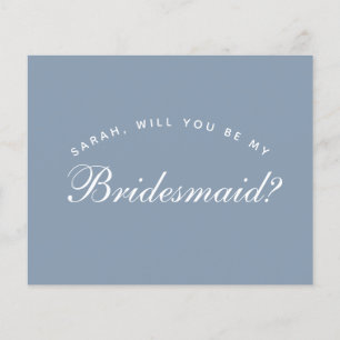 Budget Dusty Blue Calligraphy Bridesmaid Proposal