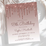 Budget Glitter Drip Rose Gold 18th Birthday Party<br><div class="desc">This trendy 18th birthday party invitation features a sparkly rose gold faux glitter drip border and rose ombre background. The words "18th Birthday" and the name of the guest of honour appear in casual dark rose handwriting script, with the rest of the customisable text in sans serif font. The same...</div>