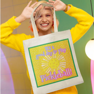 Budget Good Day To Play Pickleball  Tote Bag