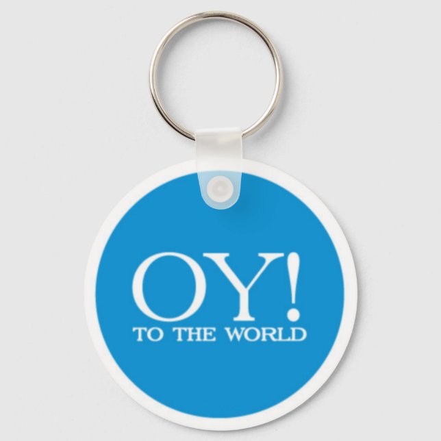 Budget Key Chain - Oy! to the World (Front)