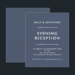 Budget Navy Blue Wedding Evening Reception invite<br><div class="desc">Simple Dusty Navy Blue Blue Wedding Evening Reception Invite. A budget price SMALLER 4.5” x 5.6” alternative. Available in a SEMI GLOSS 110 lb CARD STOCK which is the default option (recommended for invitations), OR a SATIN FINISH 80 lb THINNER PAPER STOCK (ideal for enclosures). Easy to personalise the text...</div>