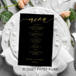 Budget romantic elegant gold black wedding menu<br><div class="desc">Simple black trendy minimalist faux gold calligraphy script custom text template cheap BUDGET wedding menu paper flyer. PLEASE READ THIS BEFORE PURCHASING! This is a cheap budget program printed on a PAPER FLYER (advertising type of paper). PLEASE NOTE that the background and script colours are editable. You can change the...</div>