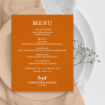 Budget Simple Elegant Burnt Orange Wedding Menu<br><div class="desc">An affordable value paper of 80 lb. weight, these burnt orange dinner menu cards feature your food choices in chic white lettering. Perfect for a modern wedding reception, wedding rehearsal dinner, anniversary party, or any special event with a sit-down dinner. Measures 4.5" x 5.6" (or choose from 2 other sizes.)...</div>