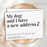 Budget We Have Moved My Dog And I Dog Moving Card<br><div class="desc">My Dog And I Have A New Address! Let your best friend announce your move with this cute and funny dog moving announcement card. Personalize names with the dog, and your new address. These budget dog moving announcements postcards need to be mailed as oversized postcards so may incur standard postage...</div>