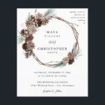 Budget Winter White Floral & Pine Wedding Wreath Flyer<br><div class="desc">******* MATTE PAPER IS THIN. UPGRADE FOR A THICKER PAPER. NO ENVELOPES INCLUDED. FOR CARD STOCK, THICKER CARDS, CHECK OUT THE LINK BELOW. CARD STOCK, THICKER CARDS HAVE AN OPTION FOR ENVELOPES OR INCLUDES THEM******** No envelopes, paper flyer version. Save money on formal invitations with this small invitation. Get your...</div>