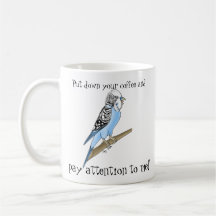 Budgie Attention Seeker Mug