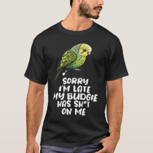Budgie Bird Parakeet For Budgerigar Owner  1 T-Shirt