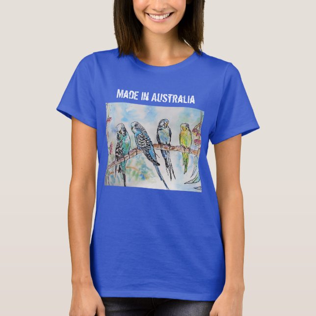 Budgie Budgerigar Bird Made In Australia T Shirt (Front)