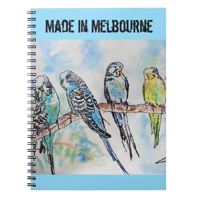 Budgie Budgerigar Bird Made In Melbourne Birds Notebook (Front)