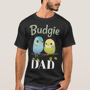 Budgie Dad Budgerigar Parakeet Bird 12 T-Shirt
