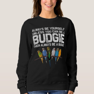 Budgie For Men Women Cockatiel Parakeet 5 Sweatshirt