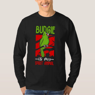 Budgie is my Spirit Animal Cute Bird Meme Parrot T-Shirt