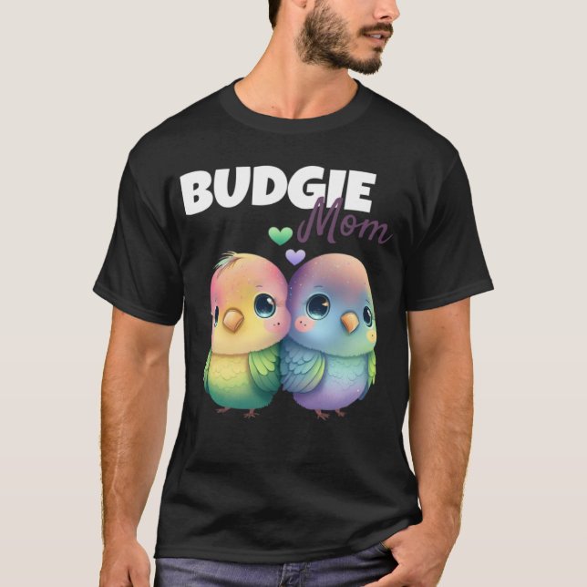 Budgie Mom Budgerigar Parakeet Bird 56 T-Shirt (Front)
