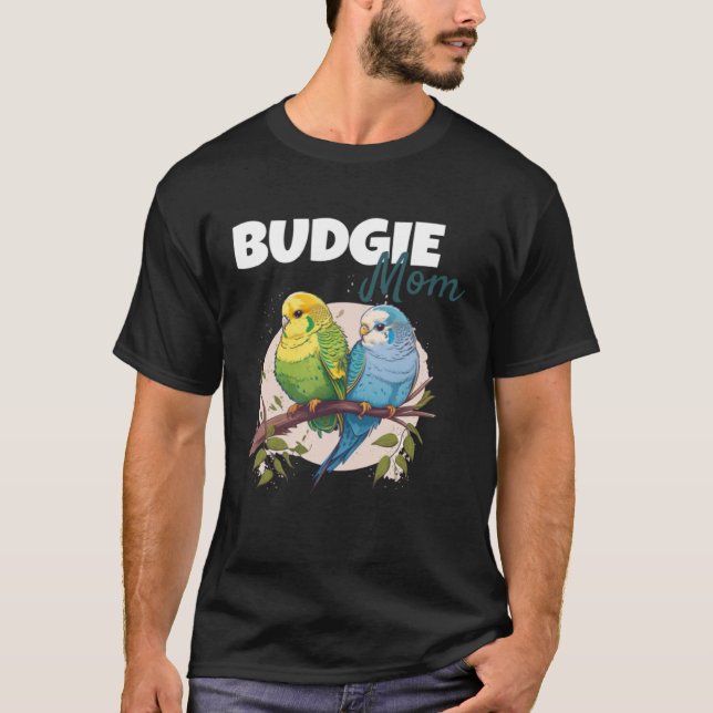 Budgie Mom Budgerigar Parakeet Bird 70 T-Shirt (Front)