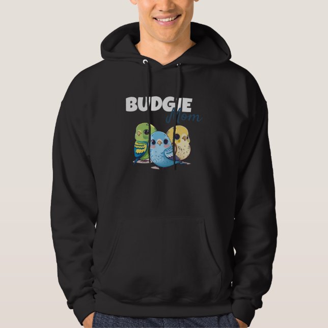 Budgie Mom Budgerigar Parakeet Bird 73 Hoodie (Front)