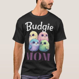 Budgie Mom Budgerigar Parakeet Bird 79 T-Shirt