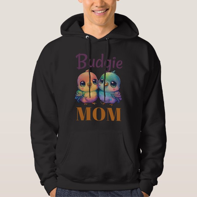 Budgie Mom Budgerigar Parakeet Bird 91 Hoodie (Front)