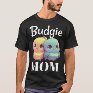 Budgie Mom Budgerigar Parakeet Bird 98 T-Shirt