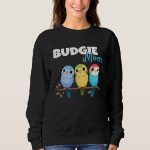 Budgie Mum Budgerigar Parakeet Bird 72 Sweatshirt