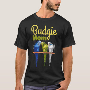 Budgie Mum Parakeet Budgerigar Birding Bird T-Shirt