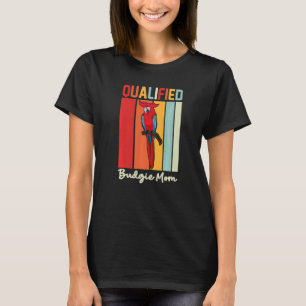 Budgie Mum Parrot Colourful Cute Bird Meme T-Shirt