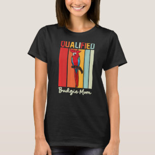 Budgie Mum Parrot  Colourful  Cute Bird Meme T-Shirt