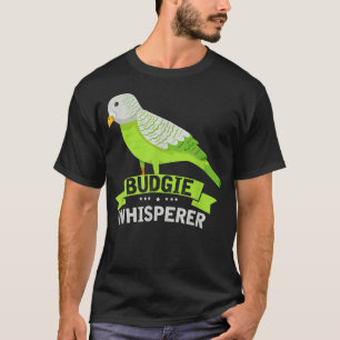 Budgie Whisperer Cute Budgerigar Bird Owner  T-Shirt