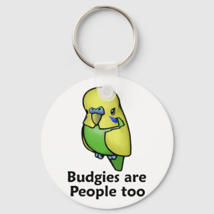 Budgies are People too Key Ring