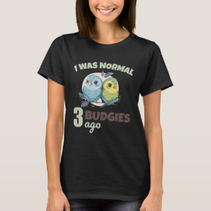 Budgies Mum I Was Nomal 3 Budgies Ago Pullover Hoo