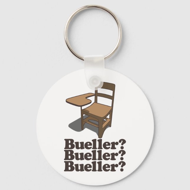 Bueller? Bueller? Bueller? Key Ring (Front)