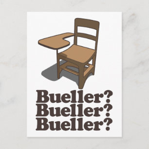 Bueller? Bueller? Bueller? Postcard