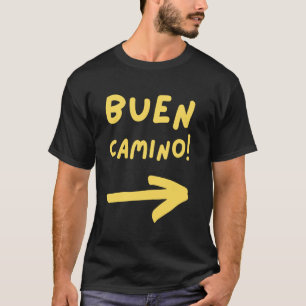 Buen Camino Arrow! Hiking Pilgrim Across Spain El T-Shirt