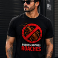 Buenas Noches Roaches Funny Pest Control Anti Bug