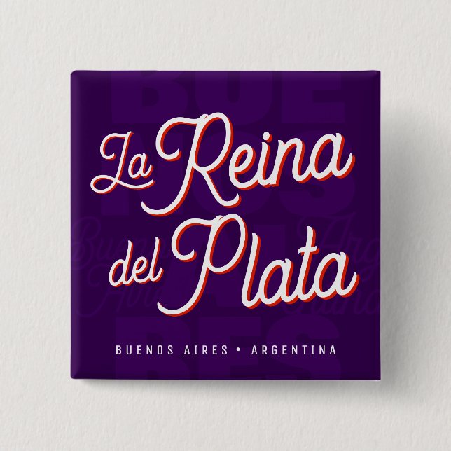 Buenos Aires "La Reina del Plata" typography Art   15 Cm Square Badge (Front)