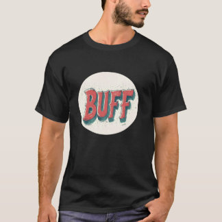 Buff Statement for Strong and Bold Gamer Vibes T-Shirt
