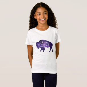 Buffalo Be strong and courageous T-Shirt