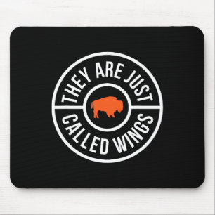 Buffalo Chicken Wings They Are Just Called Wings B Mouse Mat