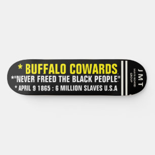 BUFFALO COWARDS 8 1/4" Skateboard Deck