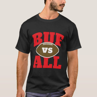 Buffalo Football Fan Buf Vs All Everybody Everyone T-Shirt