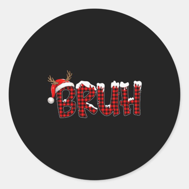 Buffalo Plaid Bruh Santa Hat Christmas Xmas Pajama Classic Round Sticker (Front)