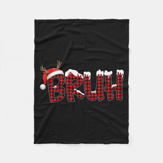 Buffalo Plaid Bruh Santa Hat Christmas Xmas Pajama Fleece Blanket (Front)