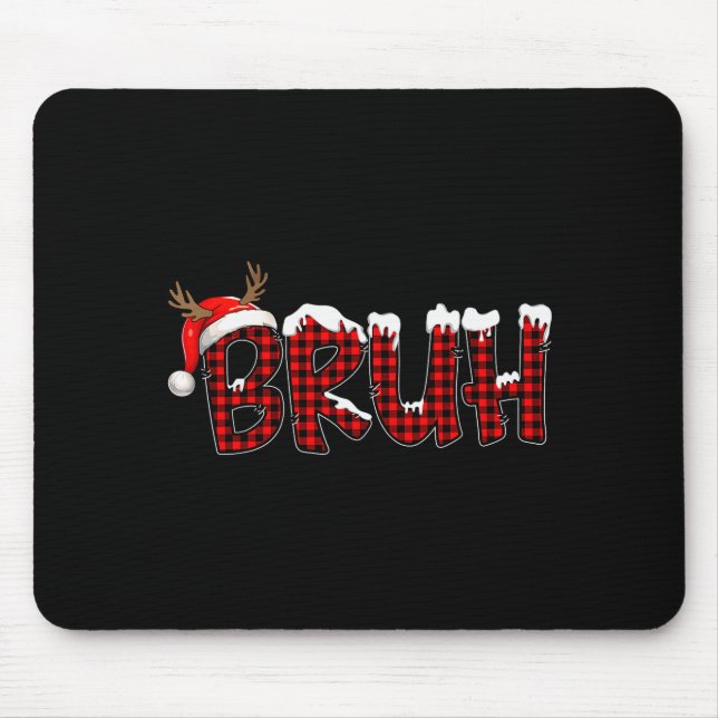 Buffalo Plaid Bruh Santa Hat Christmas Xmas Pajama Mouse Mat (Front)