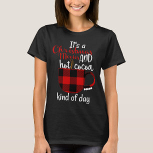 Buffalo Plaid Christmas Movie and Hot Cocoa T-Shirt