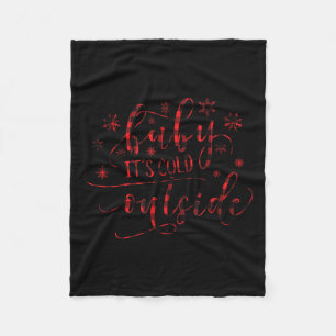 Buffalo Plaid Christmas Song Baby It's Cold Outsid Fleece Blanket
