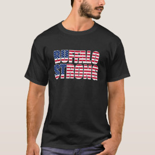 Buffalo Strong Pray For Buffalo America Flag T-Shirt