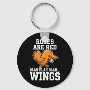 Buffalo Wings Chicken Roses Are Red Funny Day Wing Key Ring