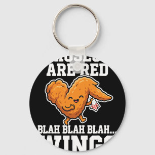 Buffalo Wings Chicken Roses Are Red Funny Day Wing Key Ring