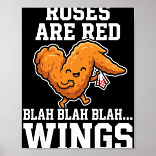 Buffalo Wings Chicken Roses Are Red Funny Day Wing Poster