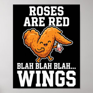 Buffalo Wings Chicken Roses Are Red Funny Day Wing Poster