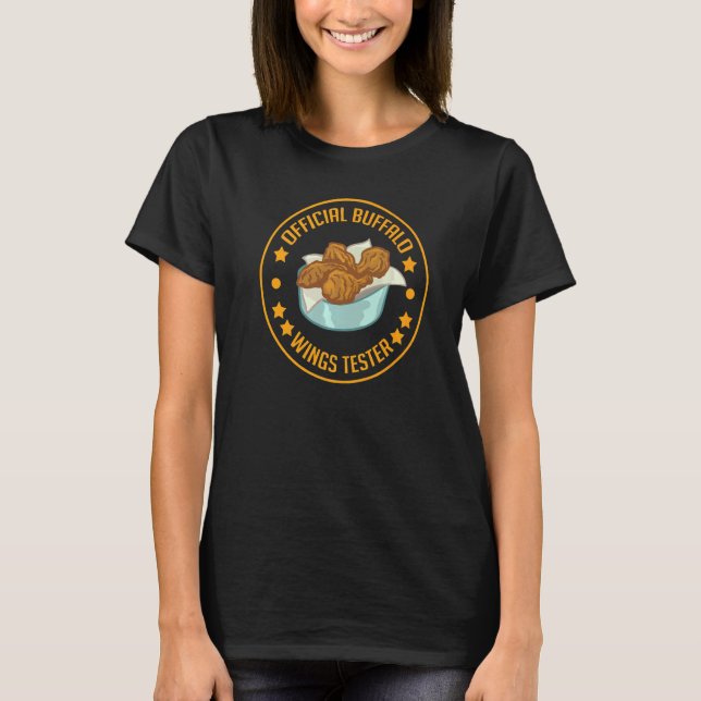 Buffalo Wings Fried Chicken Hot Wing Sauce  4 T-Shirt (Front)